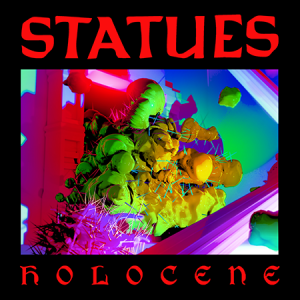 Statues-Holocene-Album Cover