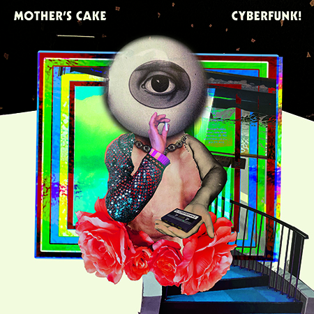 Mothers Cake_Cyberfunk_cover