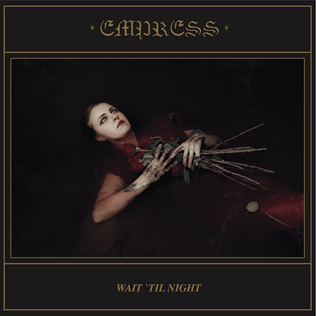 Empress-Wait til Night-Cover