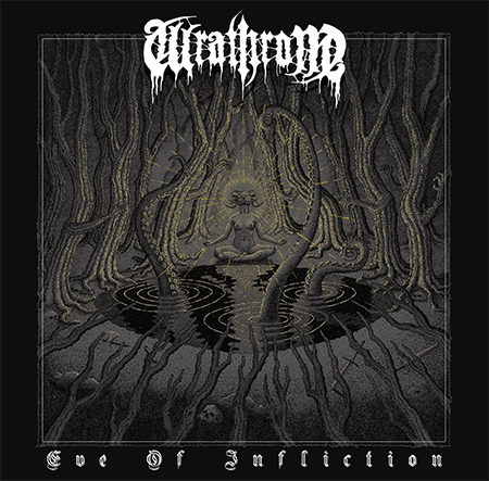 Wrathrone-Eve of Infliction-Artwork