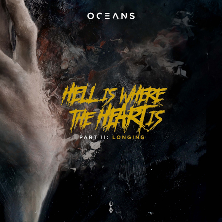 Oceans - Hell Is Where The Heart Is Vol. II Longing - Artwork