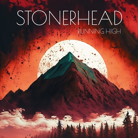 Stonerhead – Running High – Album Review